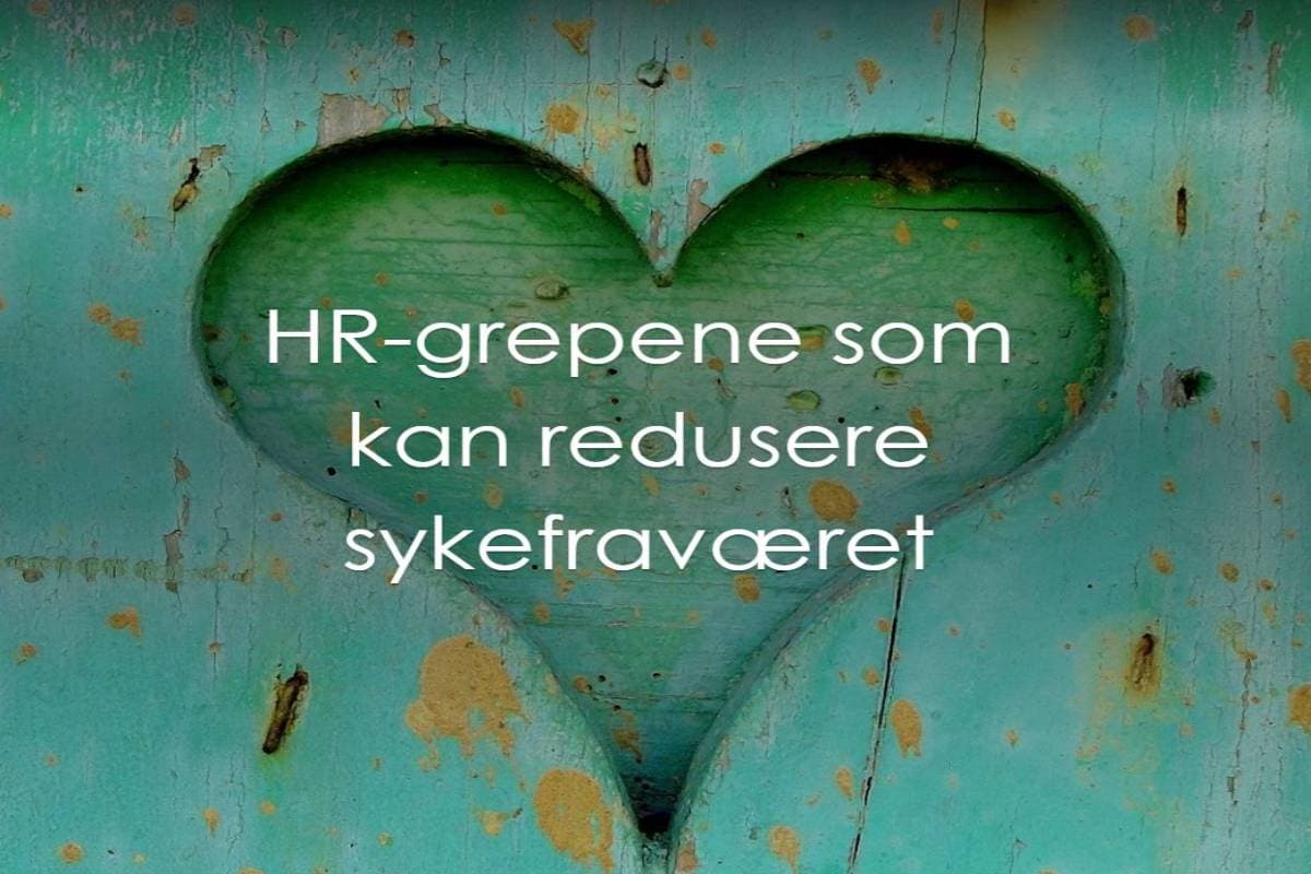Gratis Guide: HR-grepene som kan redusere sykefraværet